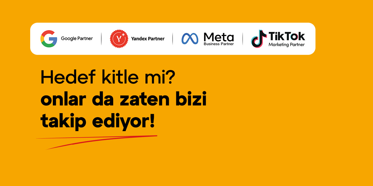 Hedef kitle mi? Onlar da zaten bizi takip ediyor.