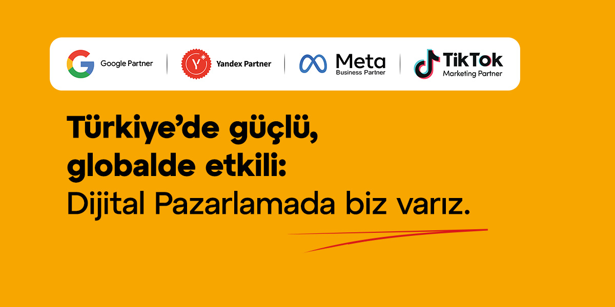 Türkiye’de güçlü, globalde etkili dijital pazarlamada biz de varız!