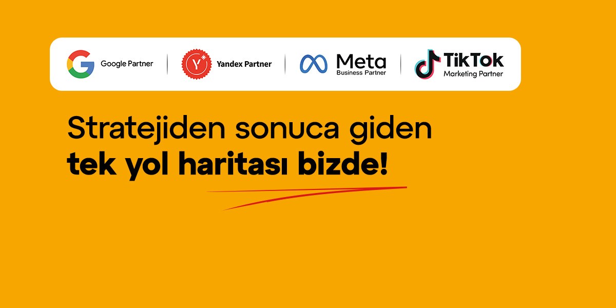 Çünkü stratejiden sonuca giden tek yol haritası bizde!
